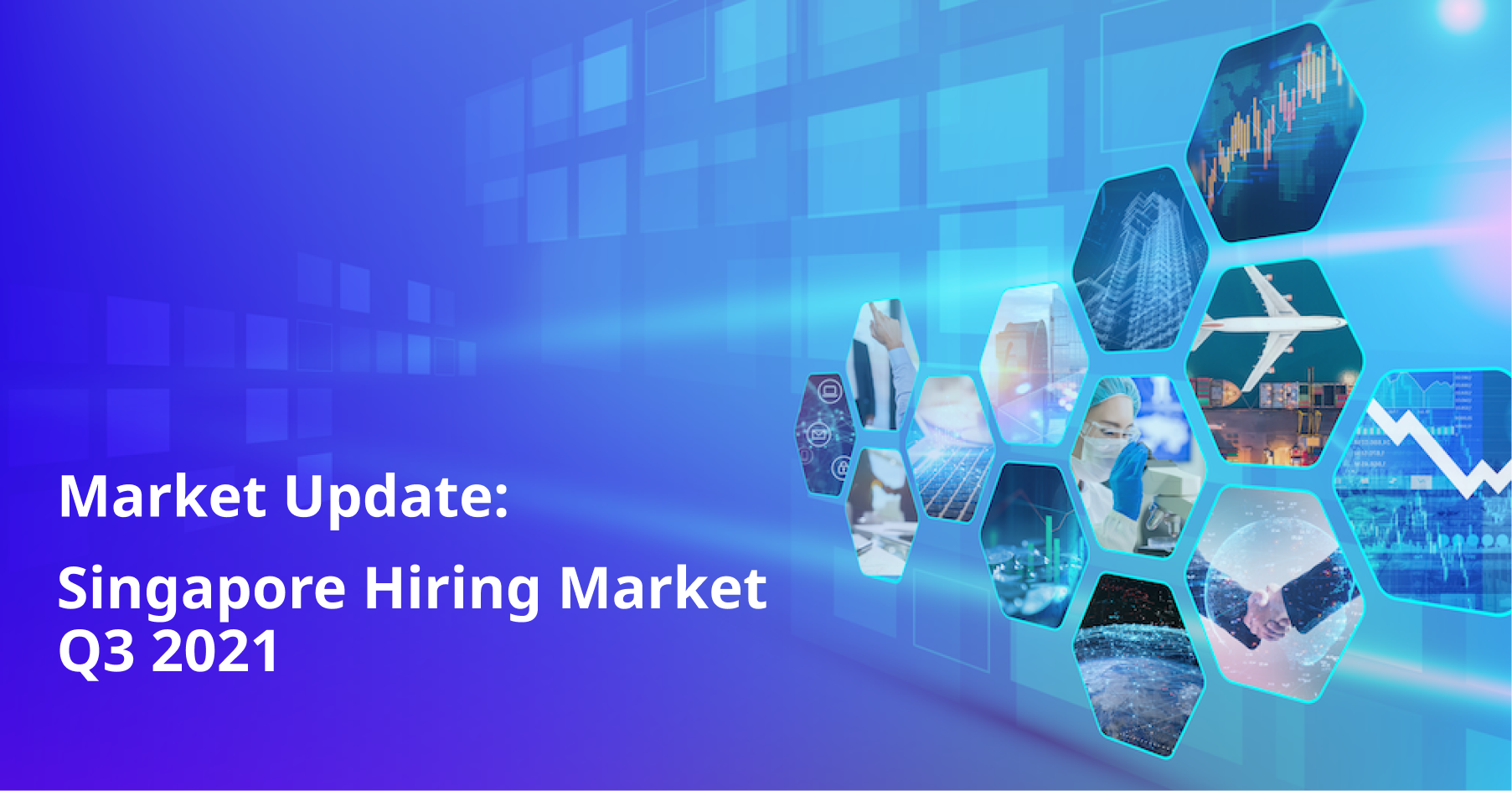 Singapore Hiring Market Q3 2021